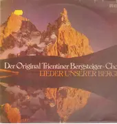 LP - Trientiner Bergsteier-Chor - Lieder unserer Berge