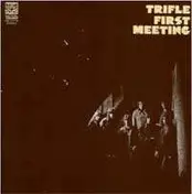 Trifle - First Meeting +2