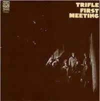 Trifle - First Meeting +2