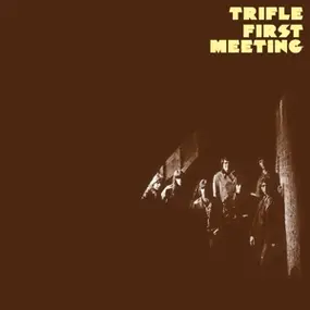 Trifle - First Meeting