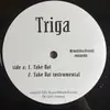 12inch Vinyl Single - Triga - Take Dat / Get Down