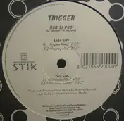 Trigger - Non Si Puo'