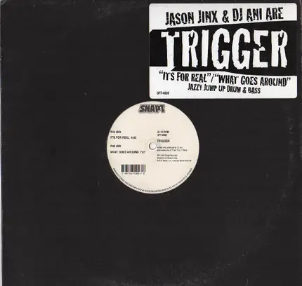 Trigger - It's For Real / What Goes Around
