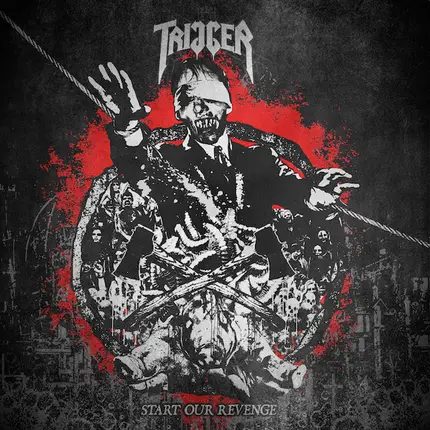 Trigger - Start Our Revenge