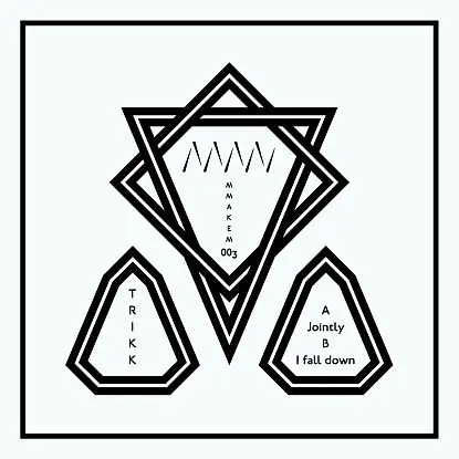 Trikk - Jointly/ I Fall Down