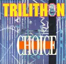 12'' - Trilithon - Choice