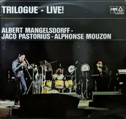 LP - Trilogue - Albert Mangelsdorff - Alphonse Mouzon - Jaco Pastorius - Trilogue - Live At The Berlin Jazz Days