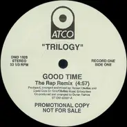 Trilogy - Good Time