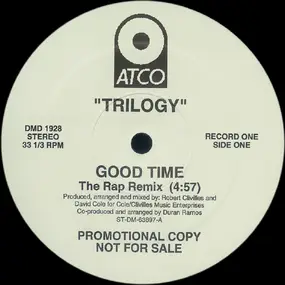 Trilogy - Good Time