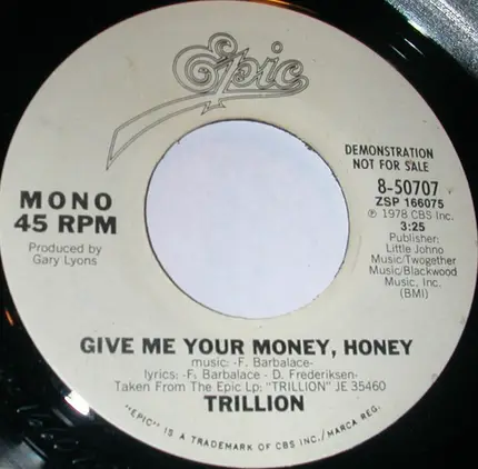 Trillion - Give Me Your Money, Honey