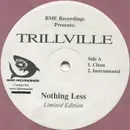12inch Vinyl Single - Trillville - Nothing Less
