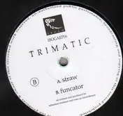 Trimatic - Straw / Funcator