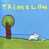 CD - Trimelón De Naranjus - Que vida más perra