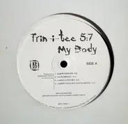 Trin-i-tee 5:7 - My Body