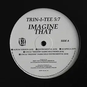 Trin-I-Tee 5:7 - Imagine That