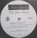 12'' - Trin-i-tee 5:7 - Put Your Hands