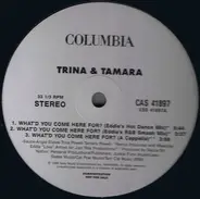 Trina & Tamara - What'd You Come Here For? (Remixes)