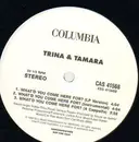 12inch Vinyl Single - Trina & Tamara - What'd You Come Here For?