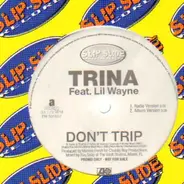 Trina Feat. Lil Wayne - Don't Trip