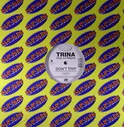12inch Vinyl Single - Trina Featuring Lil Wayne - Don't Trip