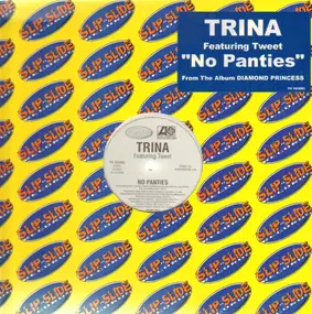 Trina Featuring Tweet - No Panties