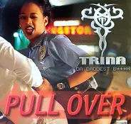 Trina - pull over / i don't need u