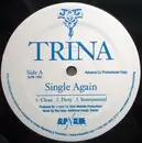 12inch Vinyl Single - Trina - Single Again