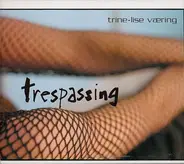 Trine-Lise Væring - Trespassing