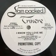 Trinere - I Know You Love Me