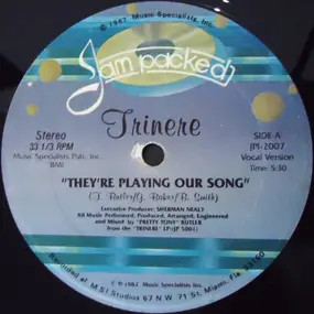 Trinere - They're Playing Our Song