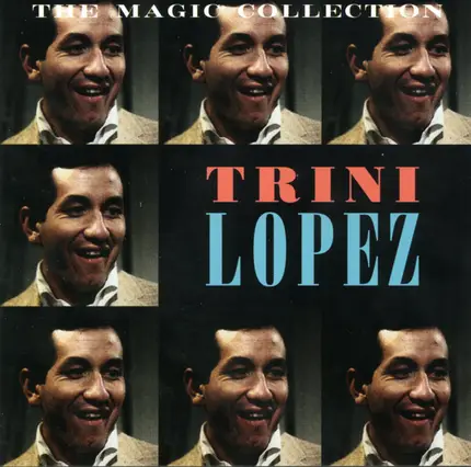 Trini Lopez - The Magic Collection