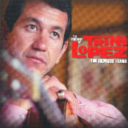 Trini Lopez - The Very Best Of