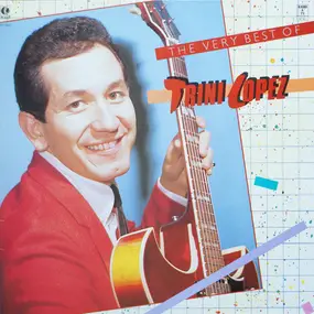 Trini Lopez - The Very Best Of