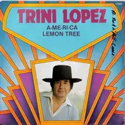 7inch Vinyl Single - Trini Lopez - A-Me-Ri-Ca / Lemon Tree