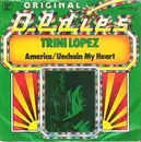 7inch Vinyl Single - Trini Lopez - A-ME-RI-CA / Unchain My Heart