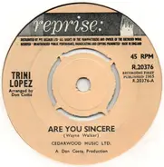 Trini Lopez - Are You Sincere