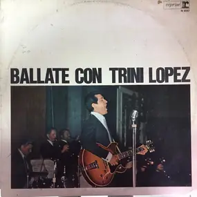 Trini Lopez - Ballate Con Trini Lopez