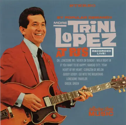 Trini Lopez - By Popular Demand!! More Trini Lopez At PJ's
