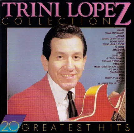 Trini Lopez - Collection - 20 Greatest Hits