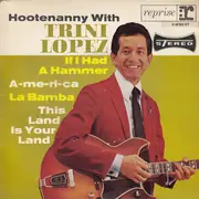 7inch Vinyl Single - Trini Lopez - Hootenanny With Trini Lopez