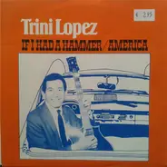 Trini Lopez - If I Had A Hammer / America