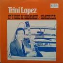 7inch Vinyl Single - Trini Lopez - If I Had A Hammer / America