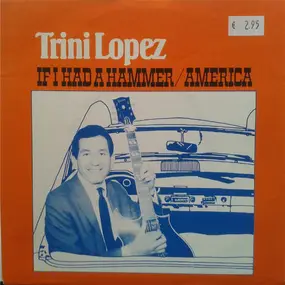 Trini Lopez - If I Had A Hammer / America