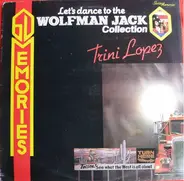 Trini Lopez - Let's Dance To The Wolfman Jack Collection - Trini Lopez