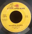 7inch Vinyl Single - Trini Lopez - Malagueña Salerosa/Something Tells Me