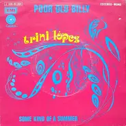 Trini Lopez - Poor Old Billy / Some Kind Of A Summer