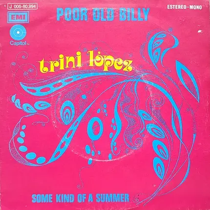 Trini Lopez - Poor Old Billy / Some Kind Of A Summer