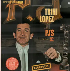 Trini Lopez - Trini Lopez at PJ's