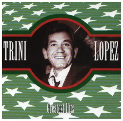 Trini Lopez - Greatest Hits of Trini Lopez