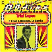 Trini Lopez - If I Had A Hammer / La Bamba